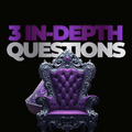 3 In-Depth Questions